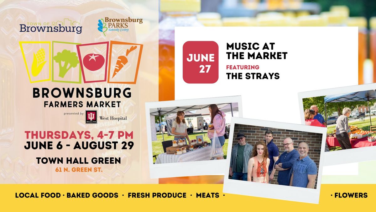 Brownsburg Farmers Market: Music at the Market Featuring The Strays