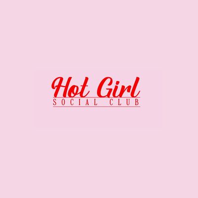 HOT GIRL SOCIAL CLUB