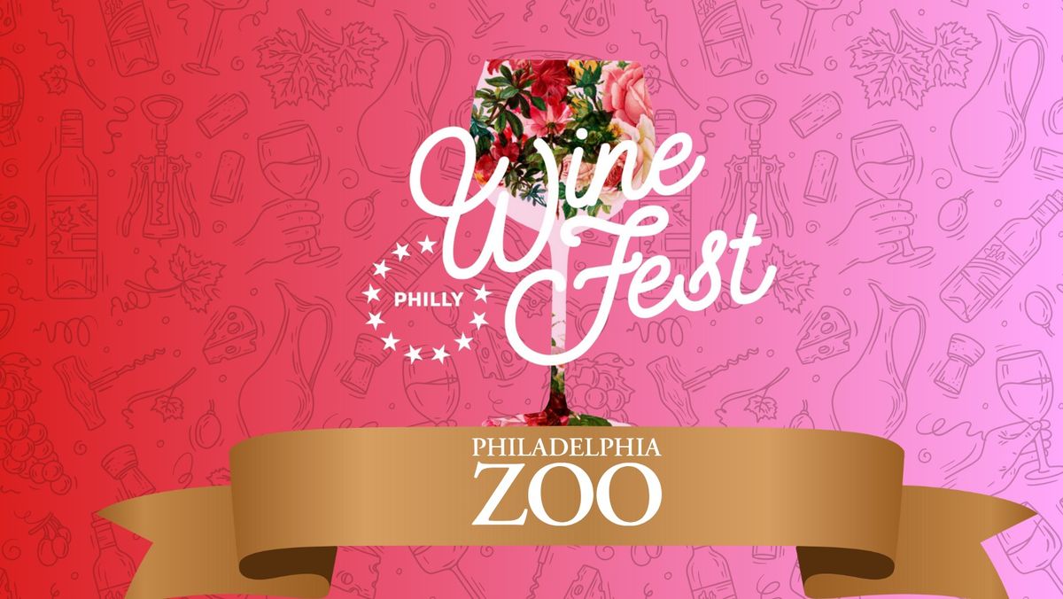 Philly Wine Fest: Spring Edition! 