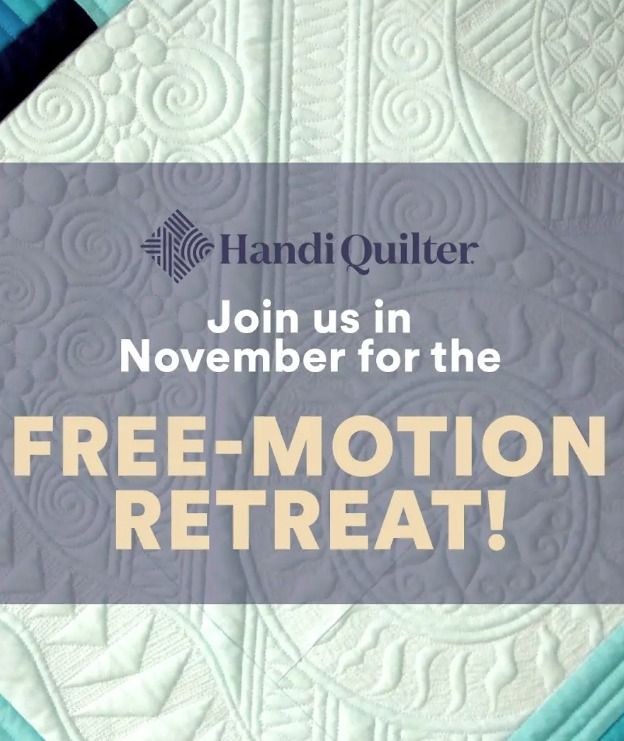 SOLD OUT | Free Motion Retreat at Handi Quilter - $1,295