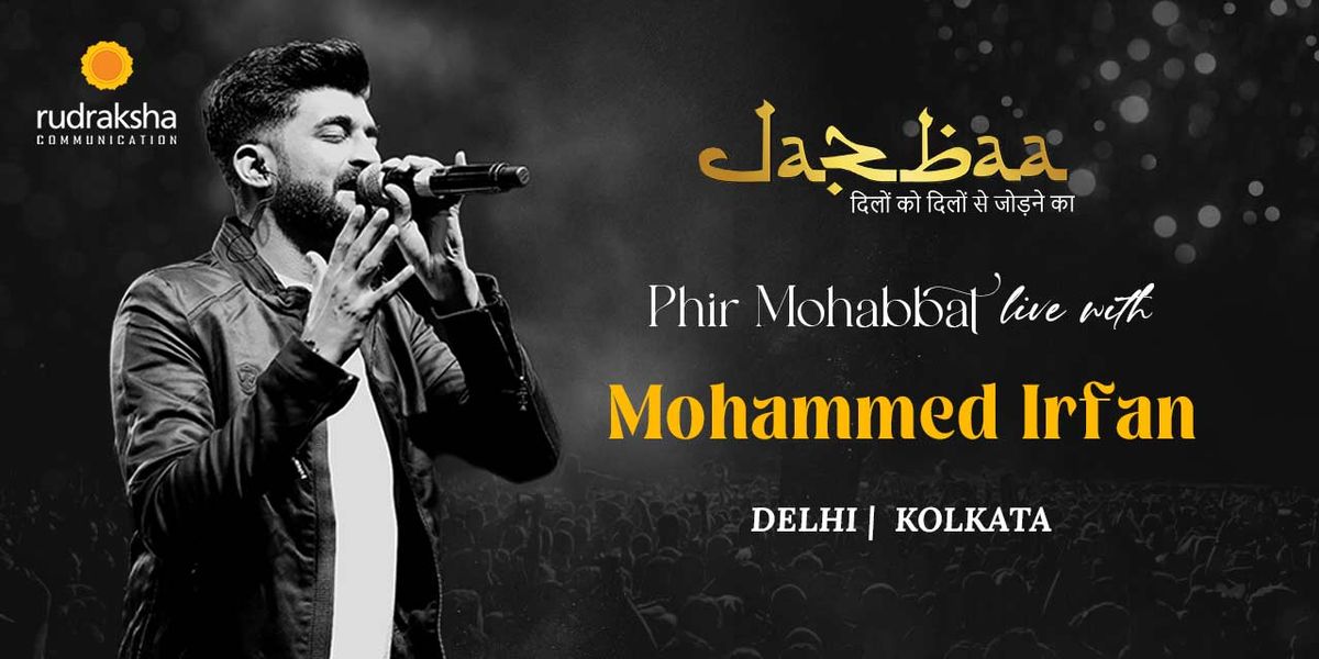 Jazbaa Ft Mohammed Irfan Live in Concert