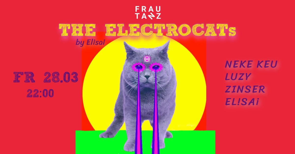 THE ELECTROCATs by Elisai {kassel edition}