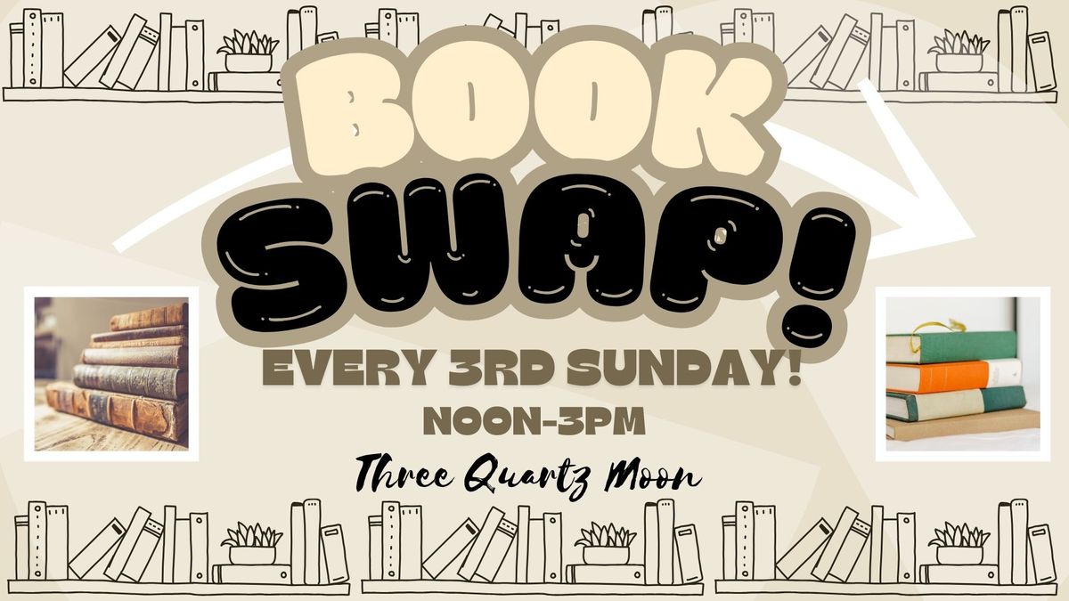 Book Swap @ Three Quartz Moon