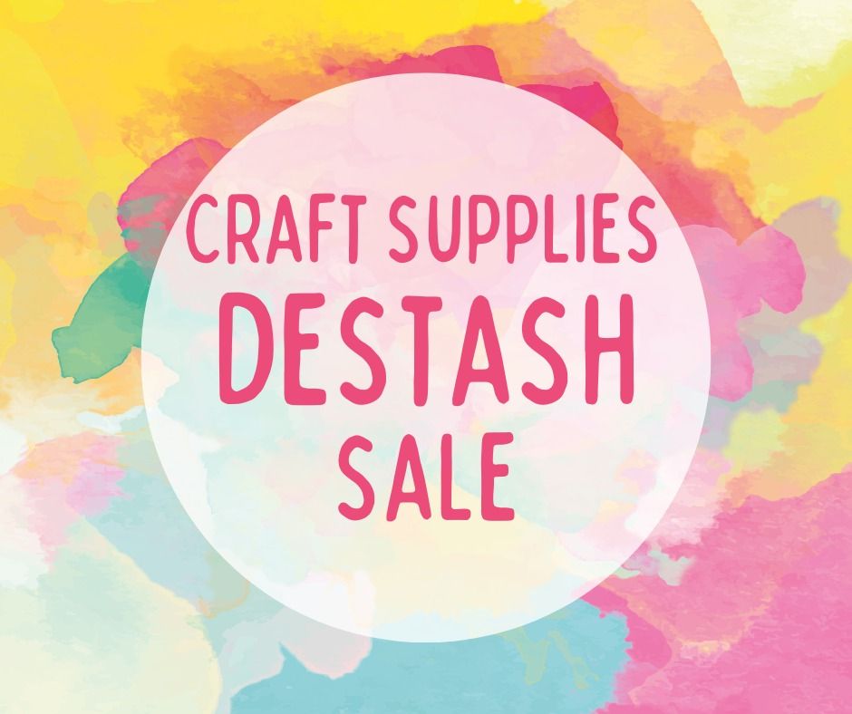 Craft Supplies De-Stash Sale!