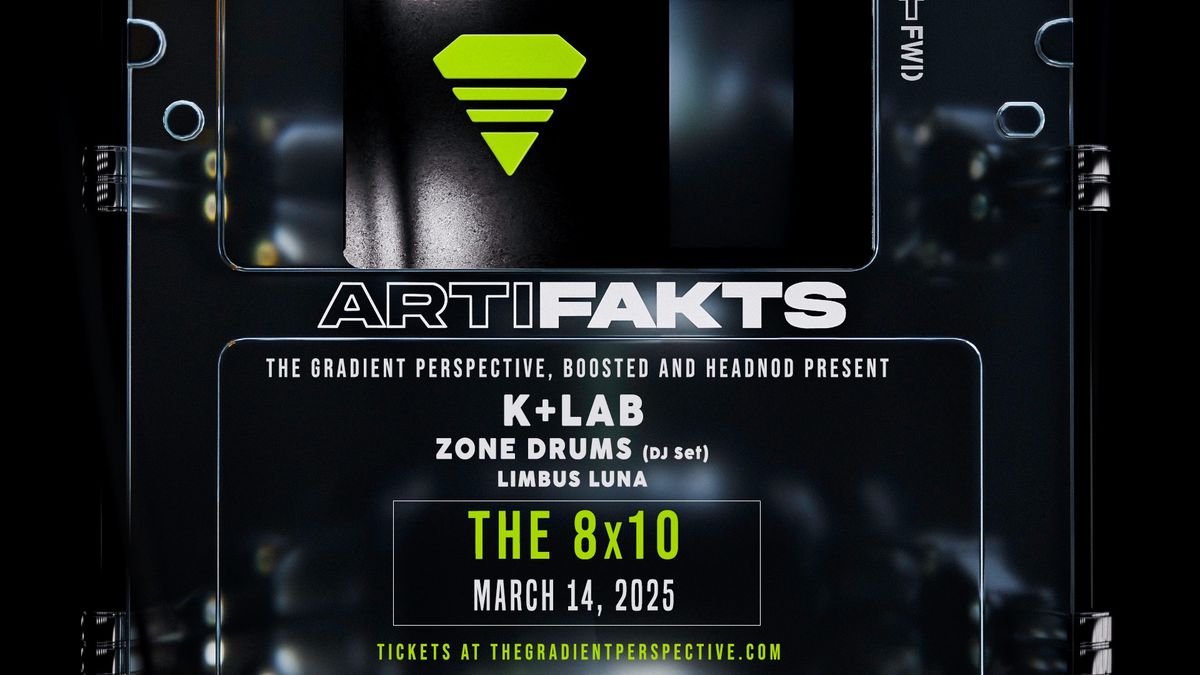 ARTIFAKTS w. K+Lab, Zone Drums (DJ set) + more @ The 8x10 - 3\/14