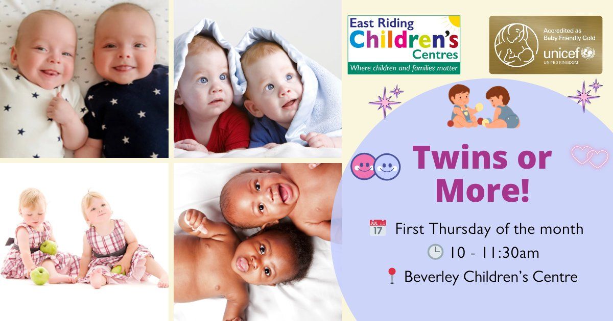  Twins or More! (Beverley Children's Centre)