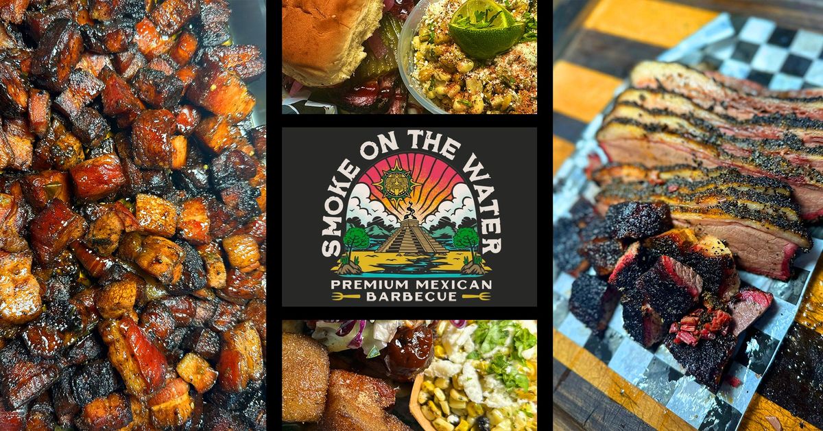 (Release Weekend) FOOD TRUCK EVENT \u2014 Smoke on the Water Premium Mexican Barbecue