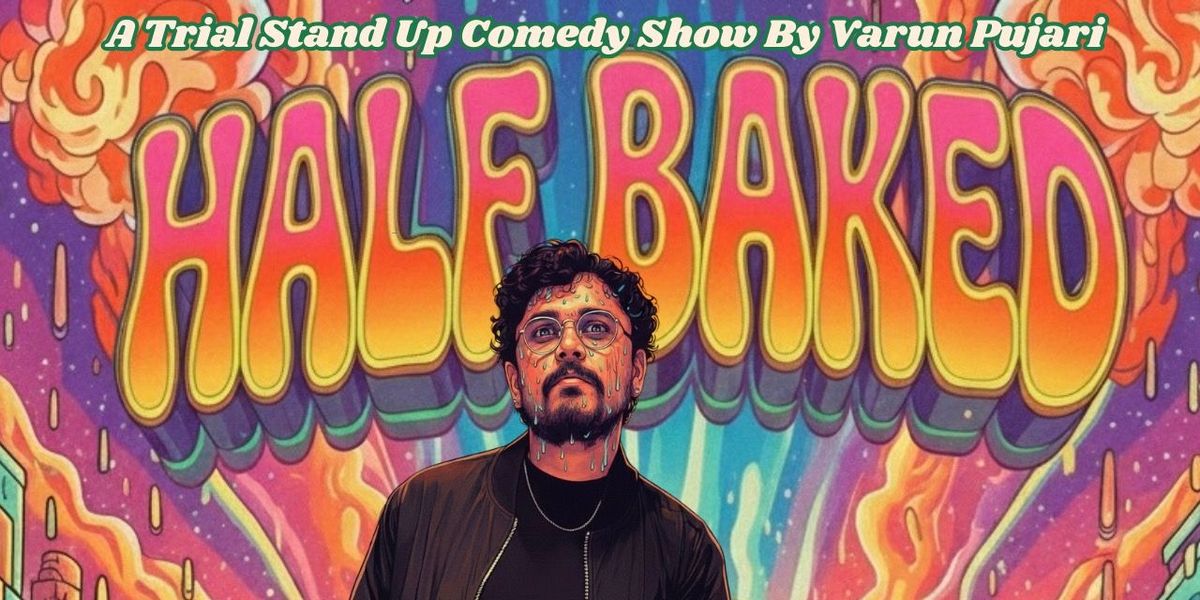 Half Baked