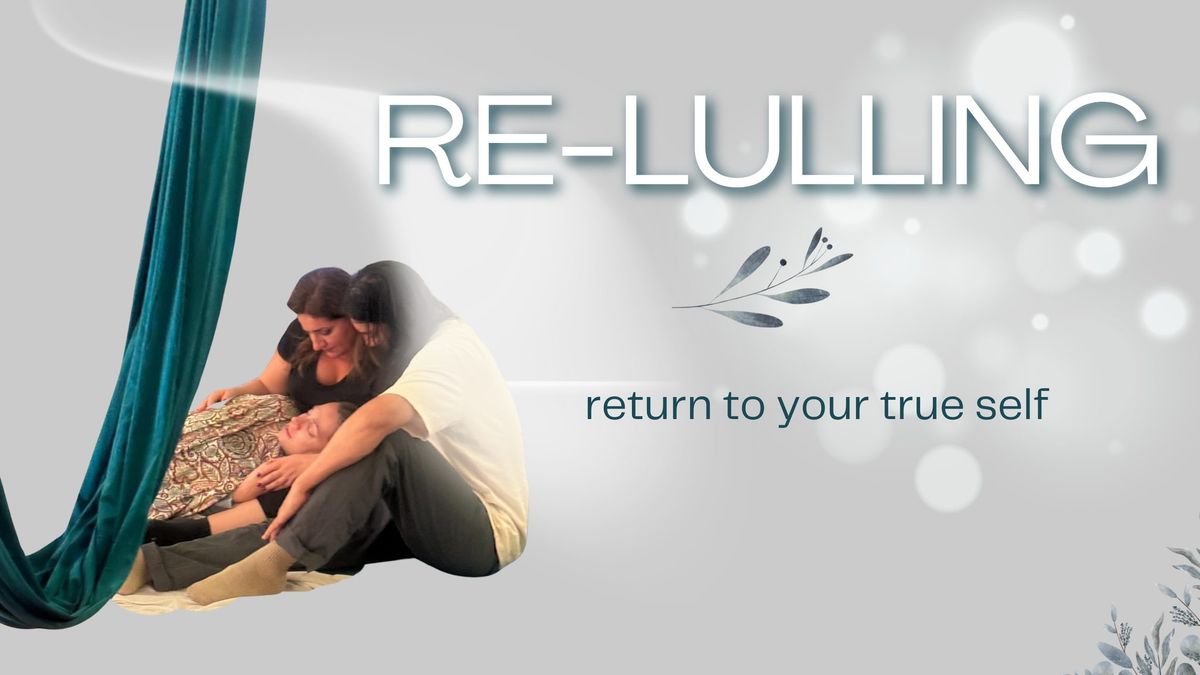 RE-LULLING\u2728 Return to  your True Self   