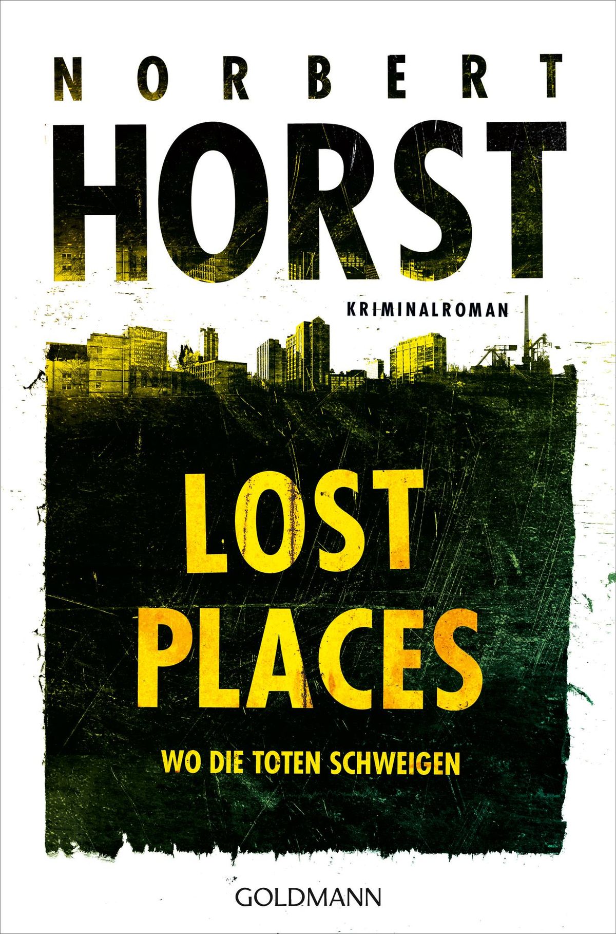 Lesung: Norbert Horst: \u201eLost Places\u201c