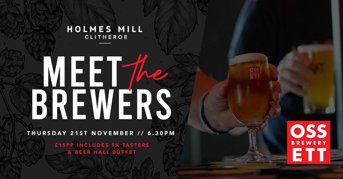 Holmes Mill Meet The Brewer - Ossett Brewery 