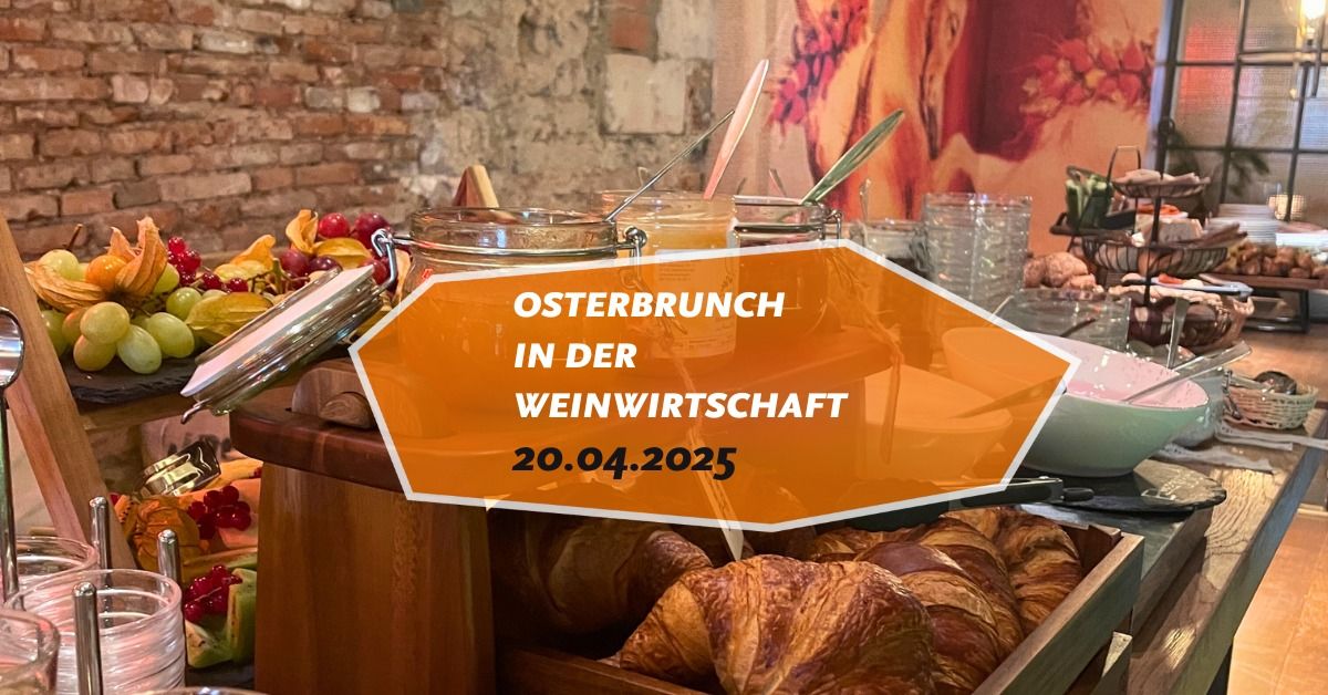 Osterbrunch am 20.04.2025 \u2013 Feiertage ohne Stress: Osterbrunch in der Weinwirtschaft am Marktplatz!