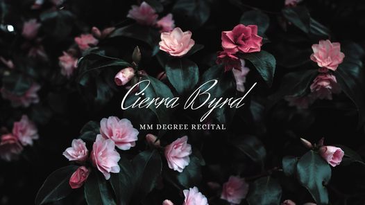 Cierra Byrd, MM Degree Recital