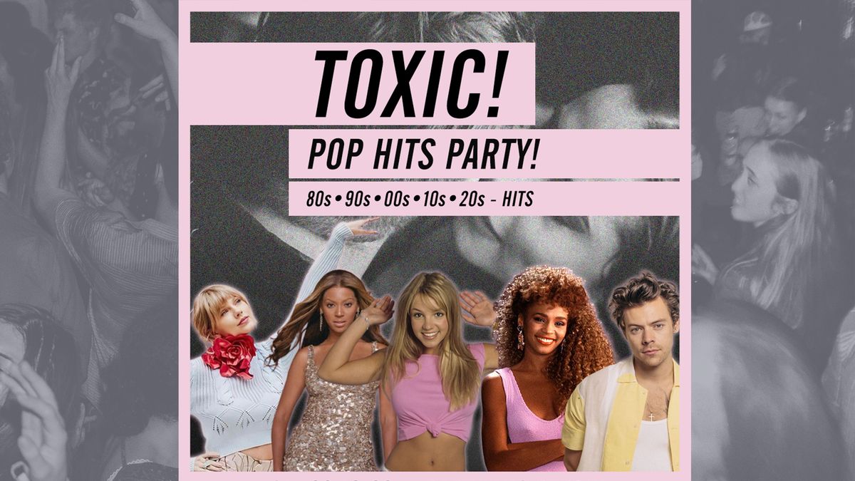 Toxic! Pop Hits Party \u2022 Lido Berlin \u2022 Sa, 02.11.24