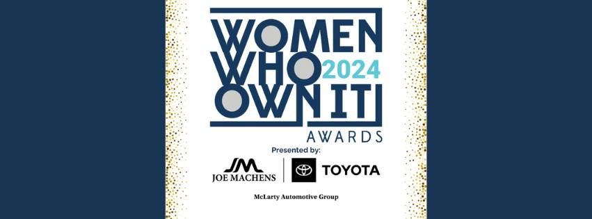 2024 WOMEN WHO OWN IT AWARDS