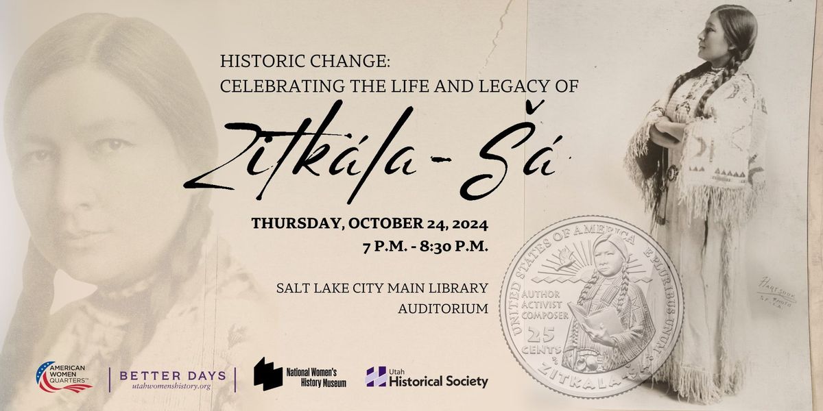 Historic Change: Celebrating the Life and Legacy of Zitk\u00e1la-\u0160\u00e1 