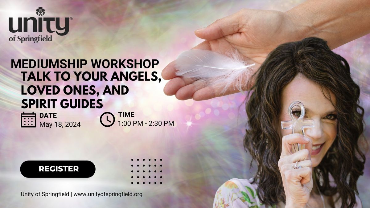 ?Mediumship Workshop: Talk to Your Angels, Loved Ones, and Spirit Guides?