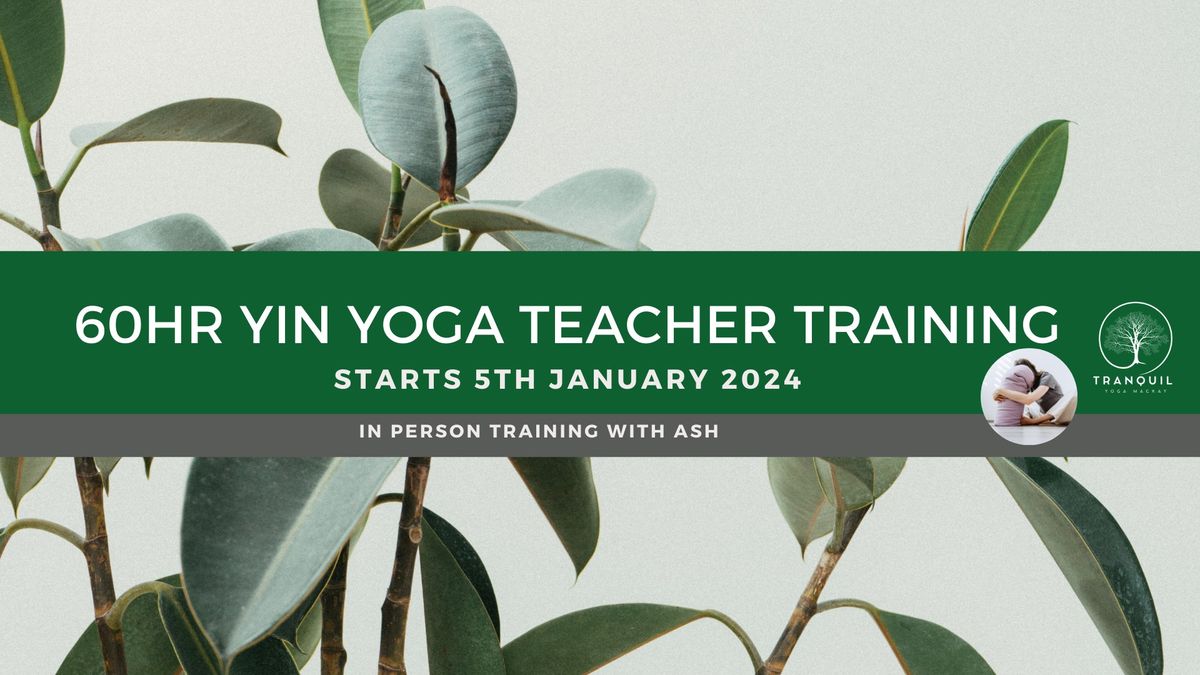 60hr YIN Yoga Teacher Training