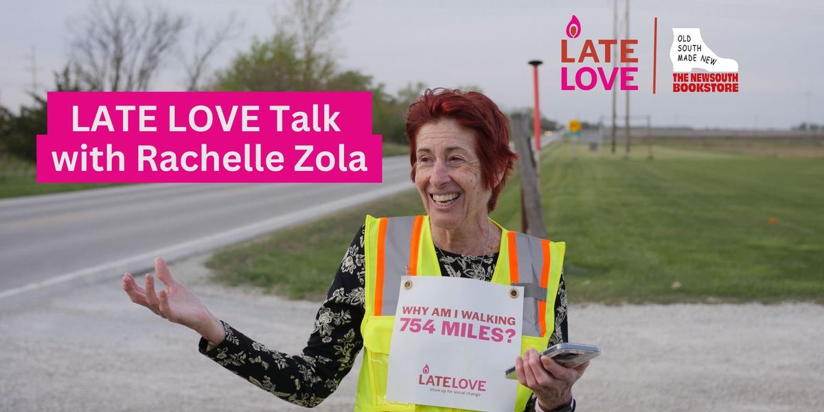 LATE LOVE Talk with Rachelle Zola at The NewSouth Bookstore and The Bah\u00e1\u2019\u00eds of Montgomery 