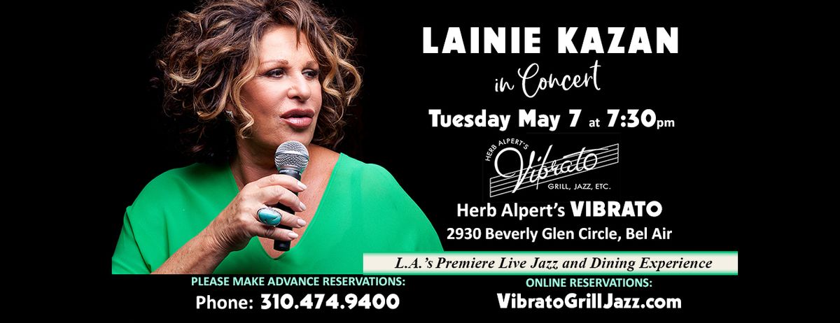 LAINIE KAZAN Returns to Herb Alpert's Vibrato - 1 Night Only