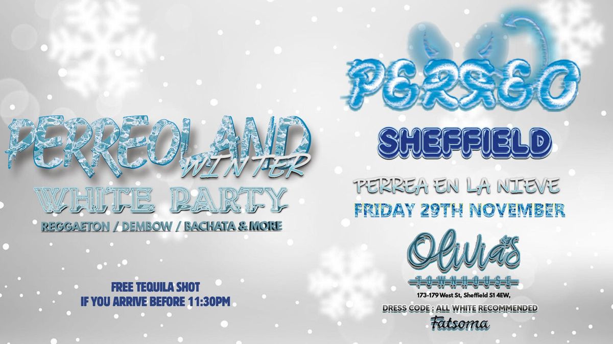 PERREO EVENTS | WHITE PARTY EDITION | LA FIESTA MAS BONITA DE SHEFFIELD  