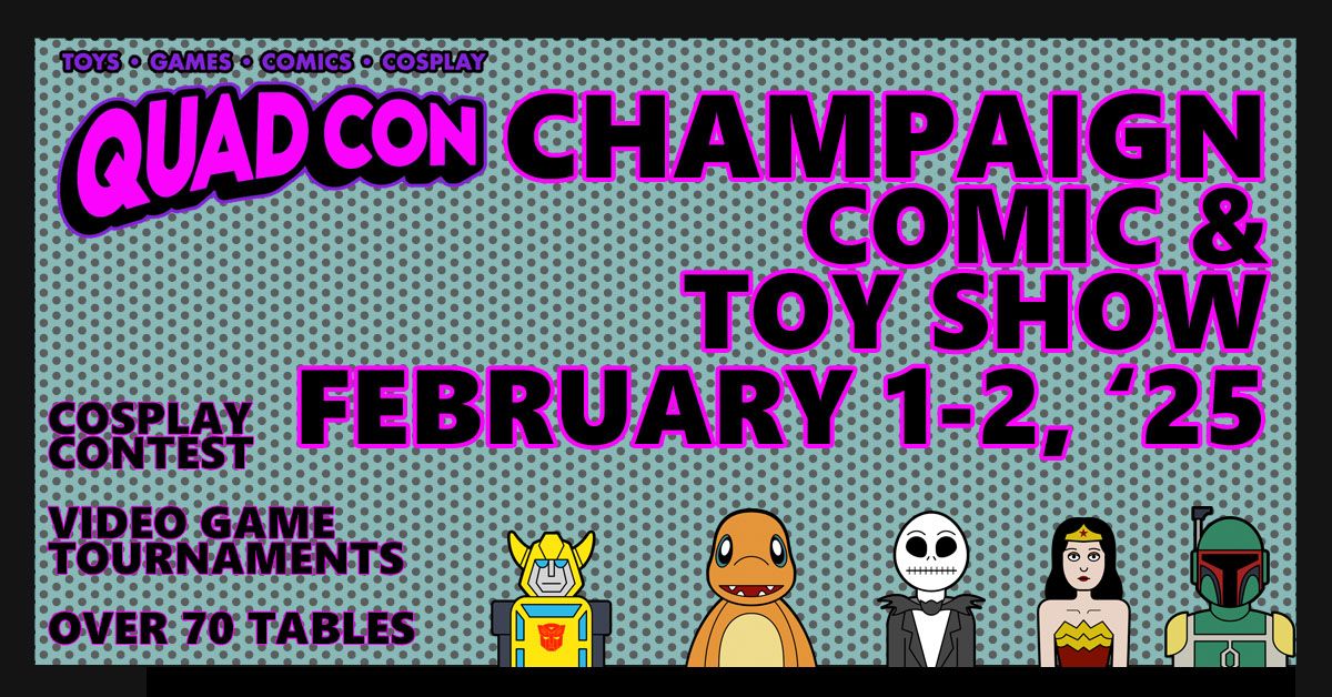 Champaign IL Comic & Toy - Free Event @ Market Place Shopping Center Feb 1-2