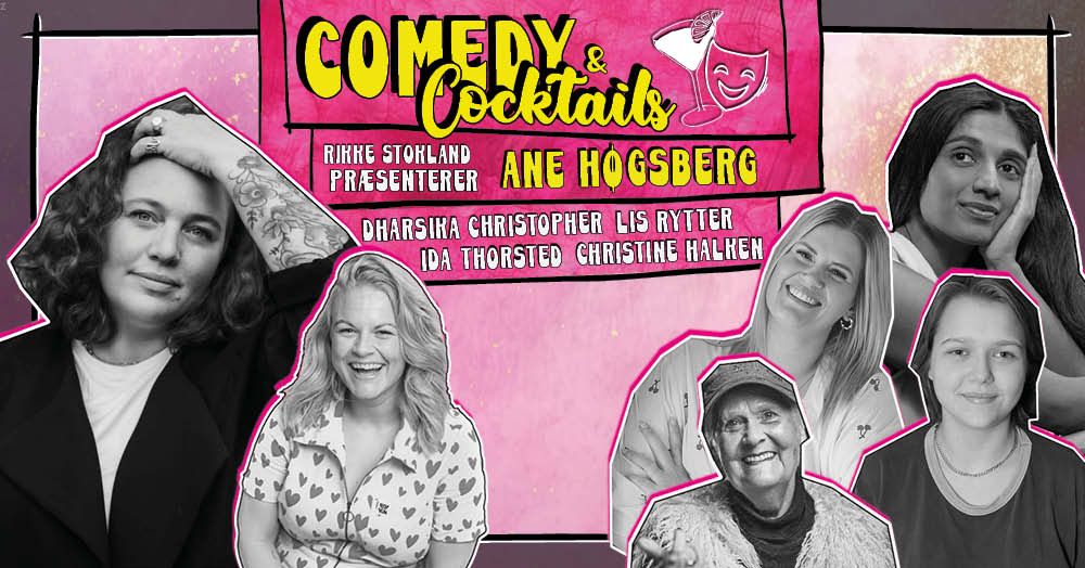 Comedy & Cocktails med Ane H\u00f8gsberg!