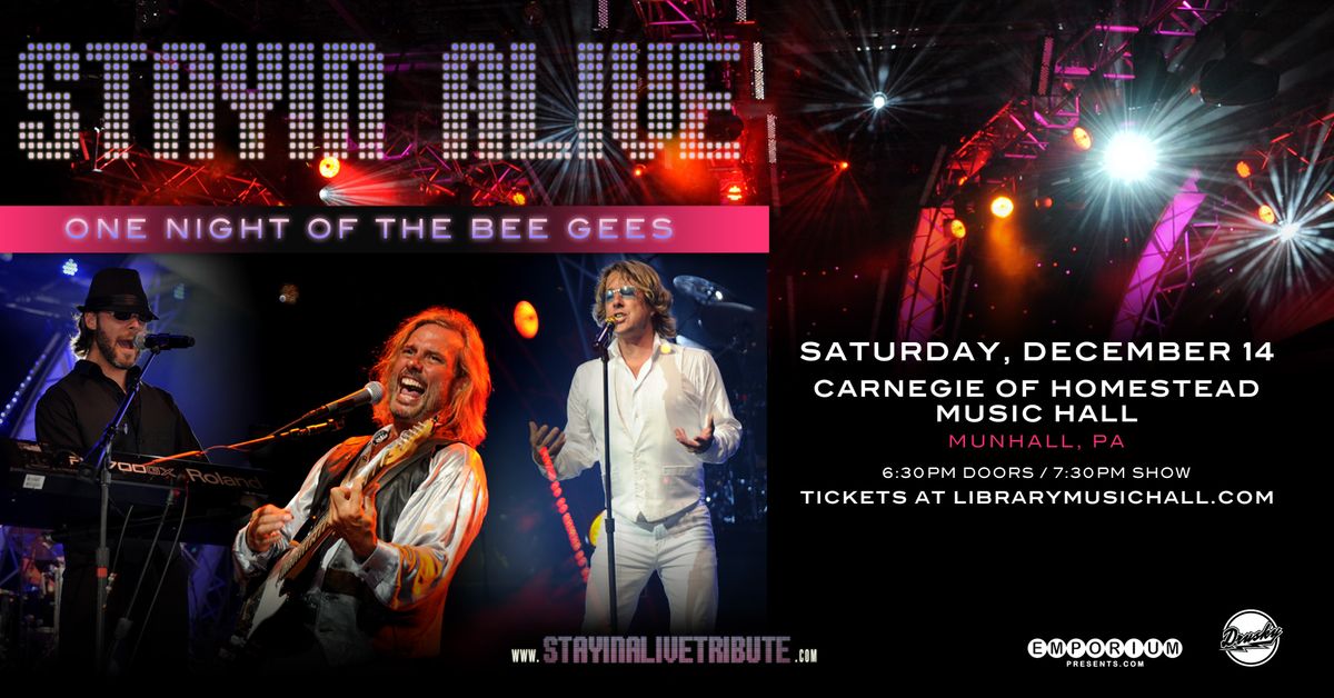 Stayin' Alive - A Tribute to The Bee Gees Live In Pittsburgh