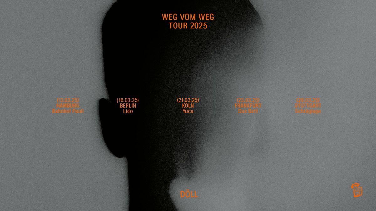 D\u00f6ll "weg vom Weg" Tour - Berlin