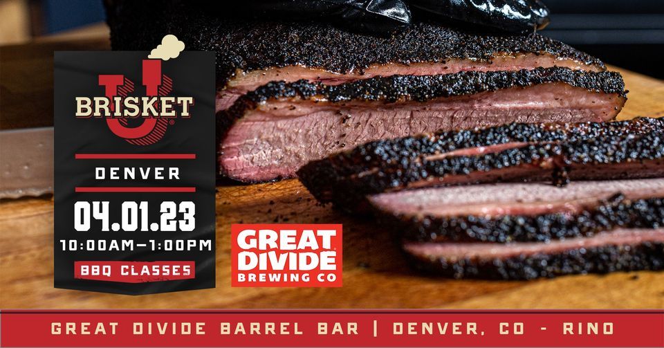Denver Area BrisketU BBQ Class at Great Divide Barrel Bar RiNo, Great