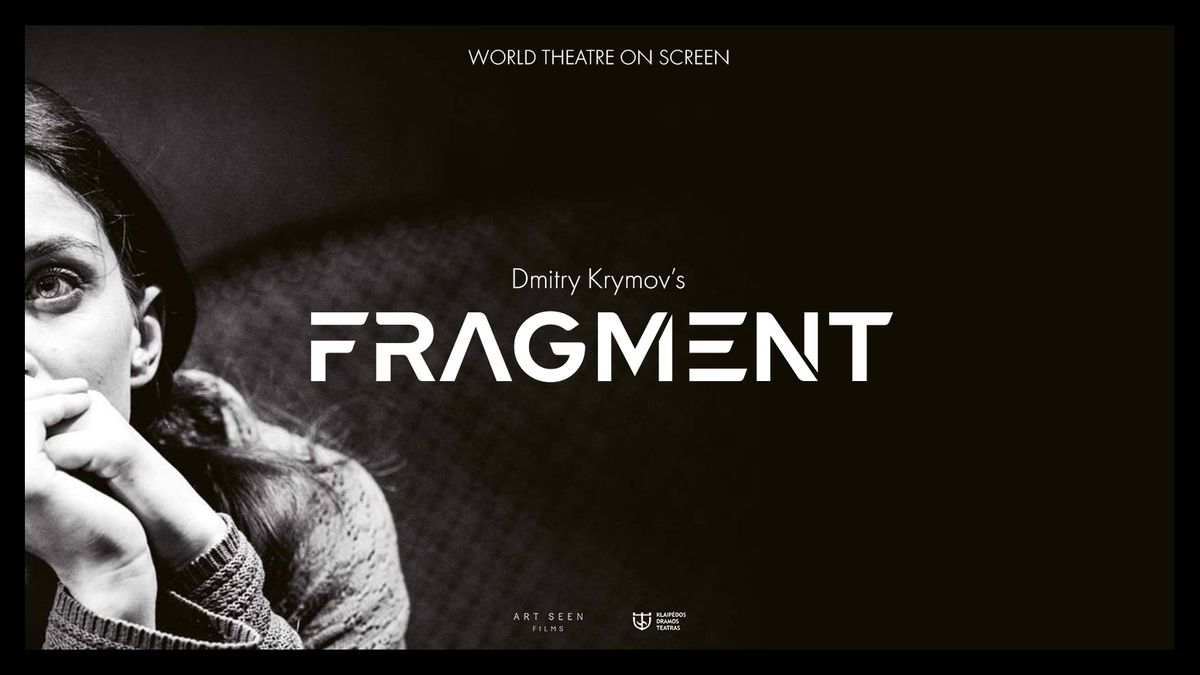 World Theatre on Screen: Dmitry Krymov\u2019s Fragment (Wilmette, IL)