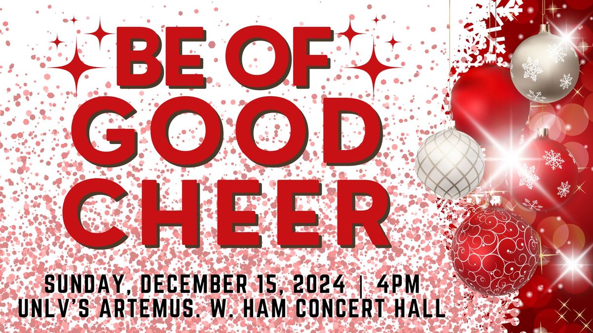 Be Of Good Cheer: Holiday Concert