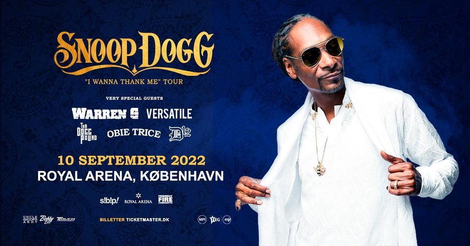 Snoop Dogg & very special guests: I Wanna Thank Me - Royal Arena - Udskudt