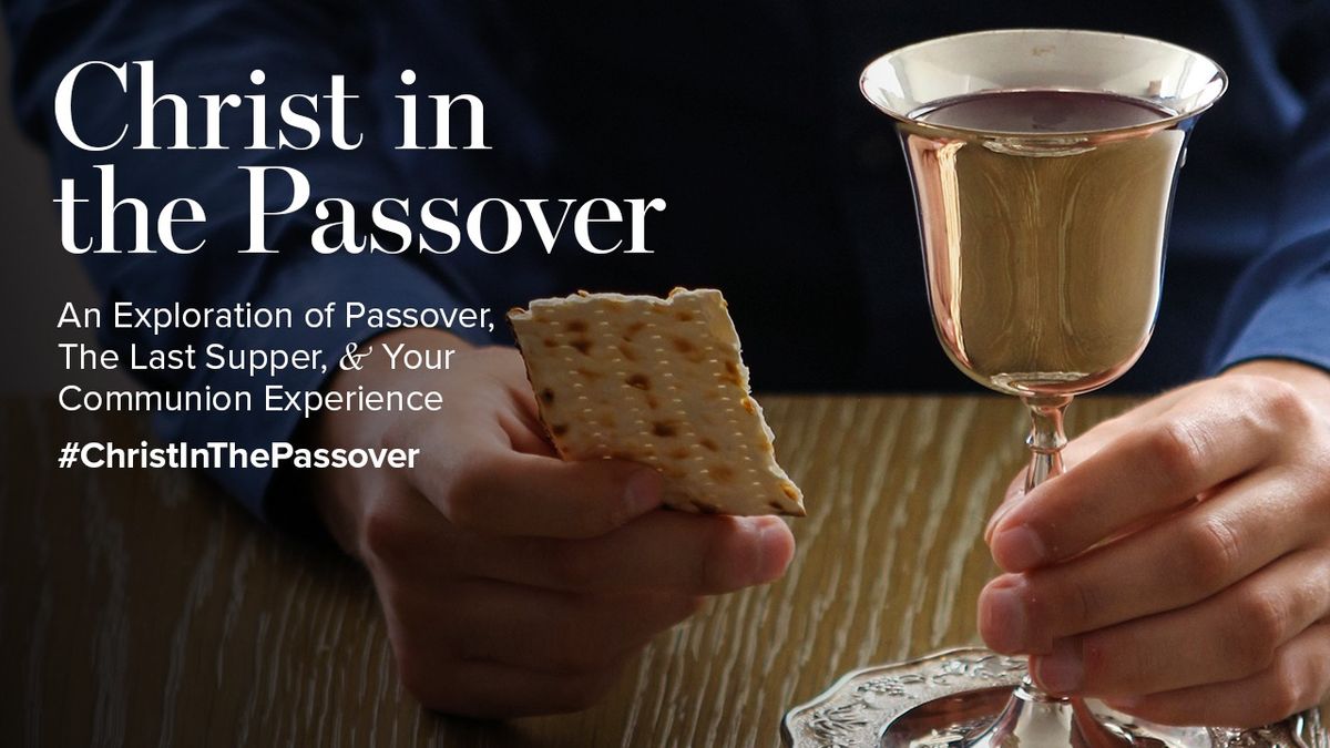 Christ in the Passover: An Presentation