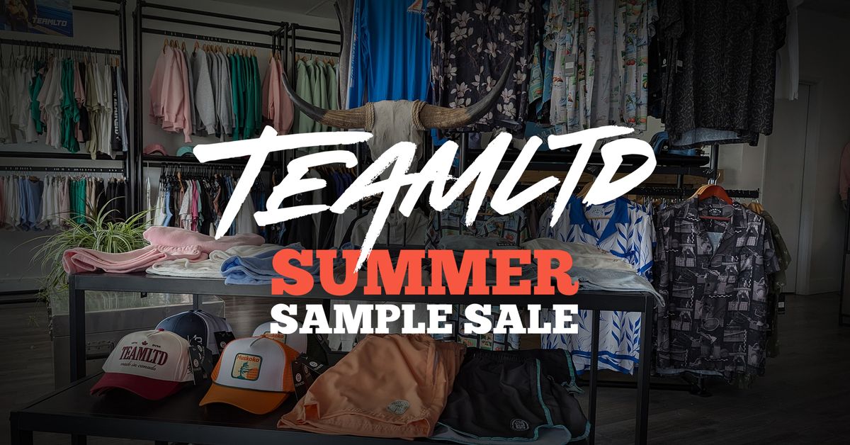 TEAMLTD's Summer Sample Sale