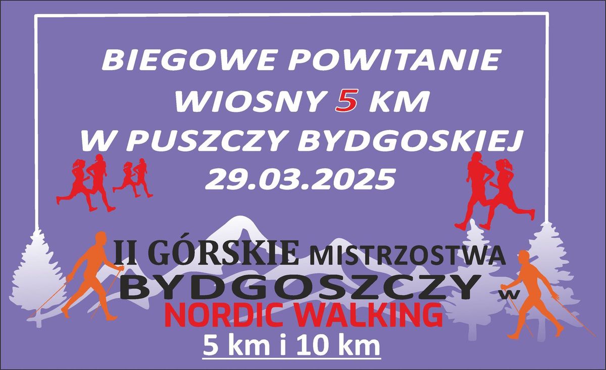 II G\u00f3rskie Mistrzostwa Bydgoszczy w Nordic Walking : II Biegowe Powitanie wiosny