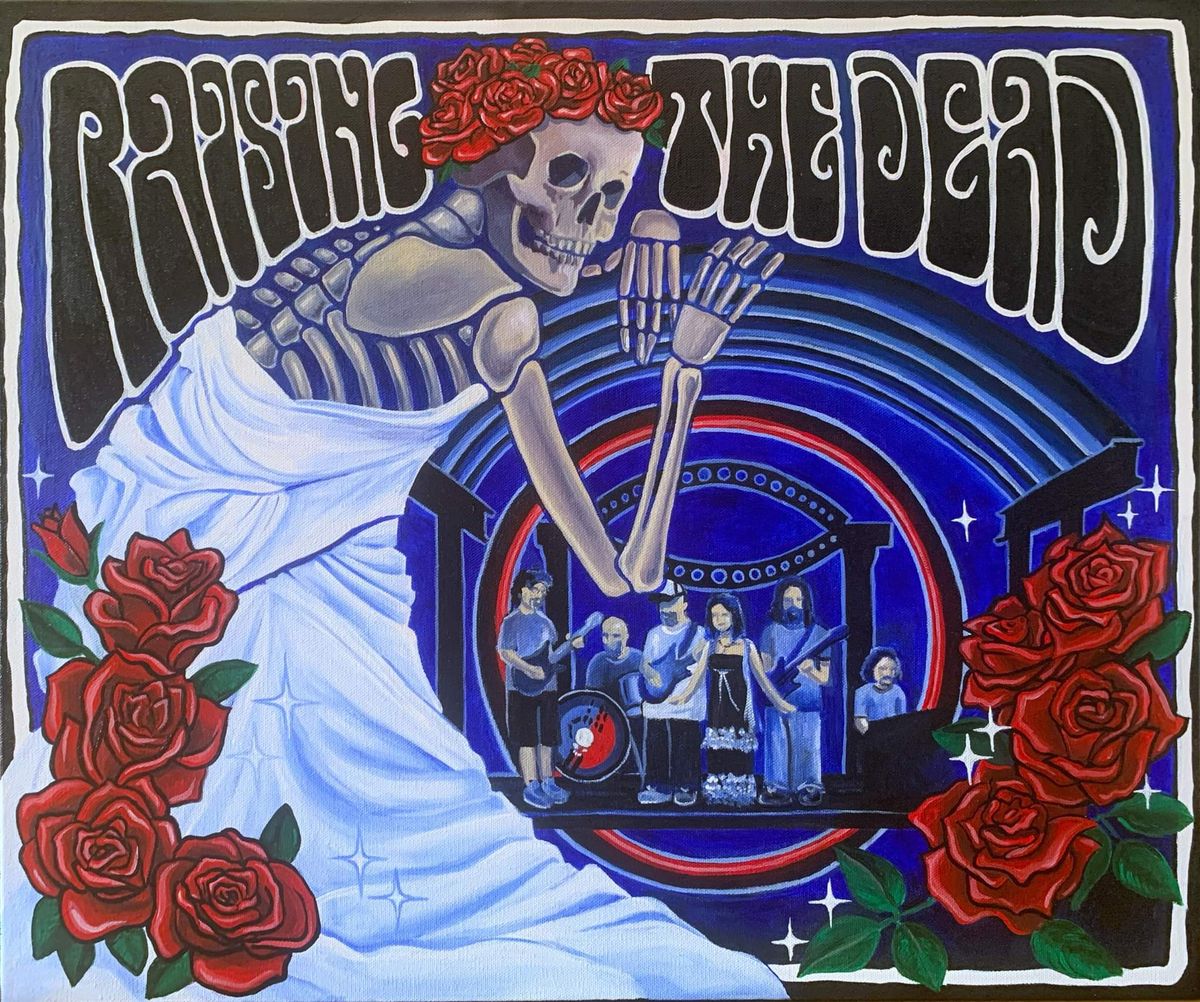 Raising the Dead - A Grateful Dead Experience @ Park Theatre