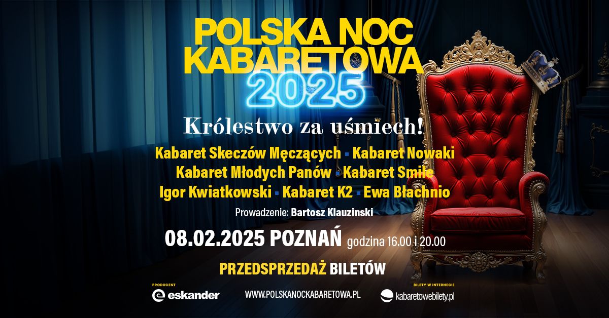 08.02.2025 Pozna\u0144 I \u2022 Polska Noc Kabaretowa 2025