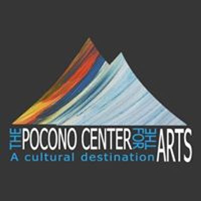 The Pocono Center for the Arts