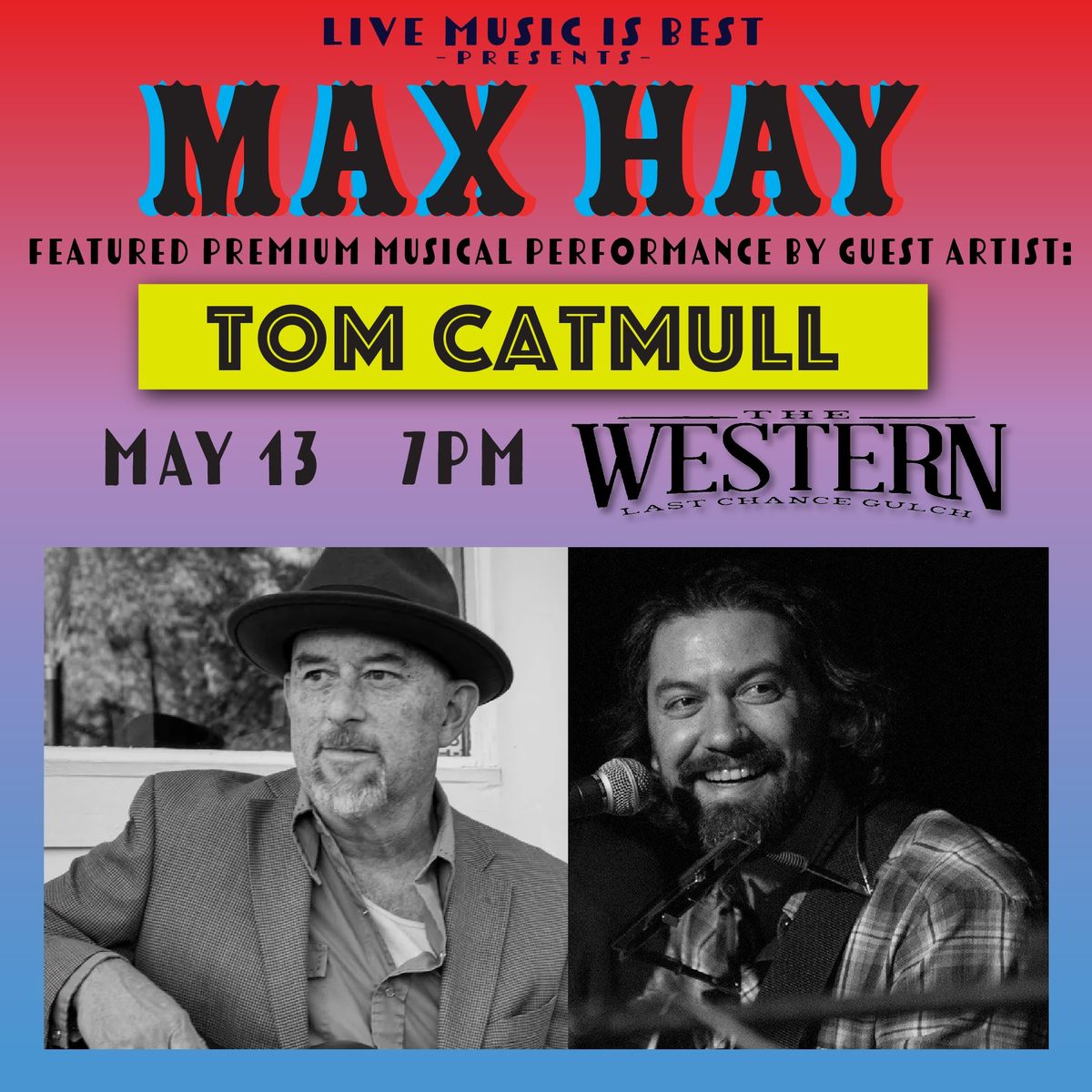 Max Hay and Tom Catmull at The Western!