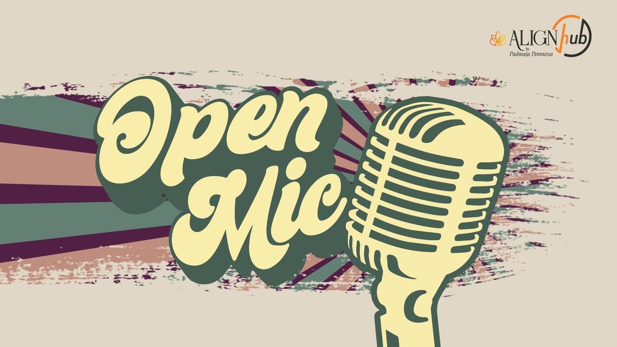 Open Mic by Align Hub