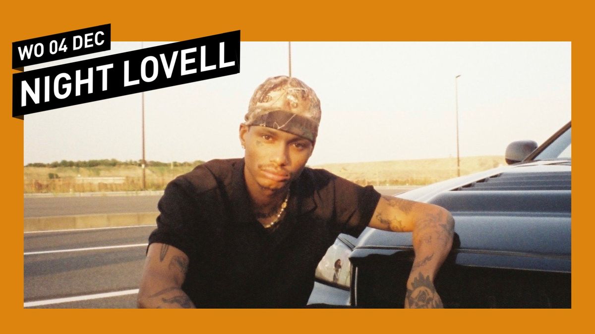 Night Lovell \/\/ 013 Tilburg