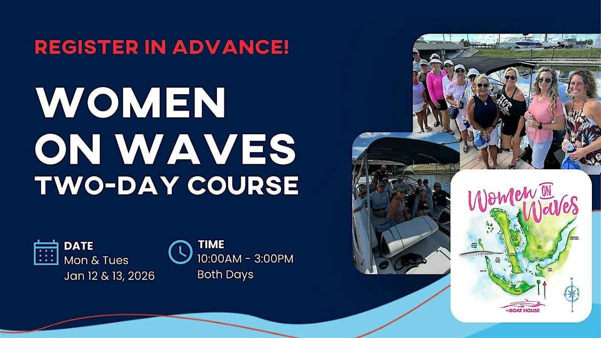 Women On Waves: Two-Day Boating Course (Jan 12th & 13th)