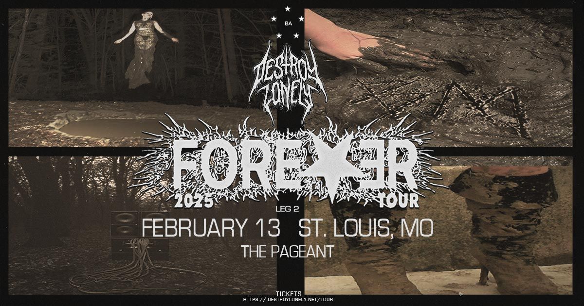 FOREVER TOUR - Destroy Lonely at The Pageant