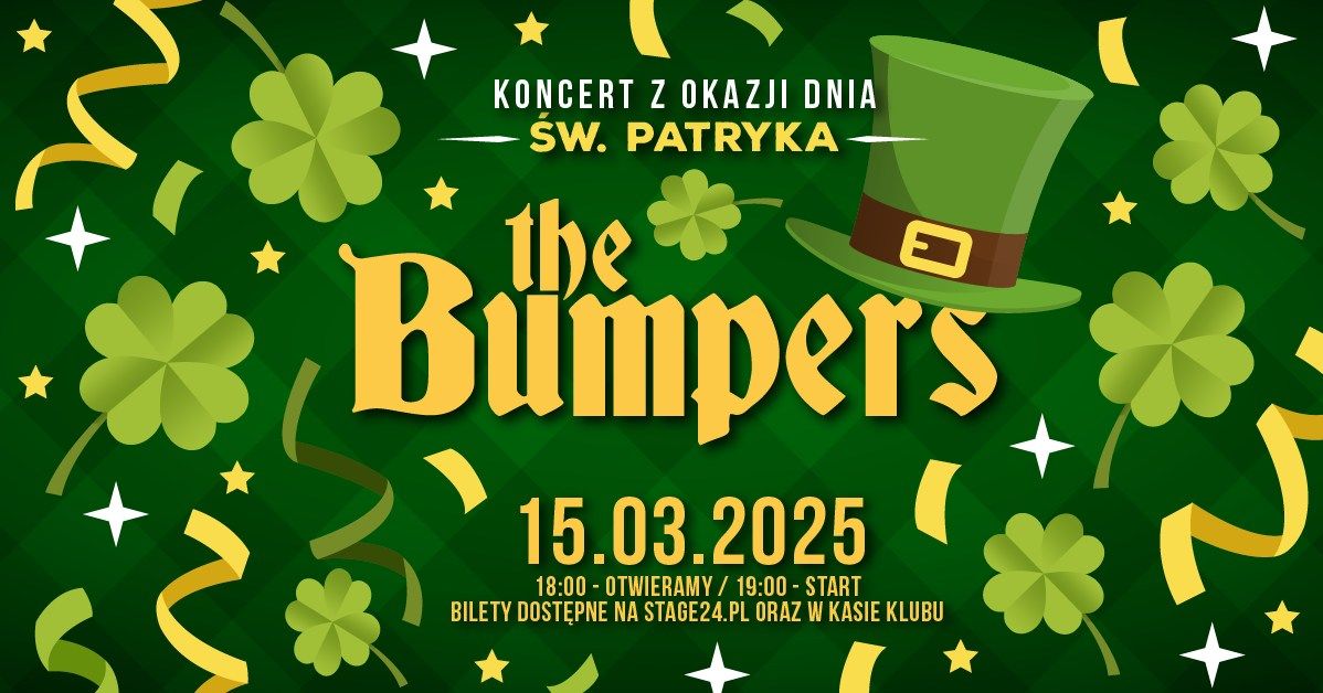 The Bumpers \/ koncert na \u015aw. Patryka! 