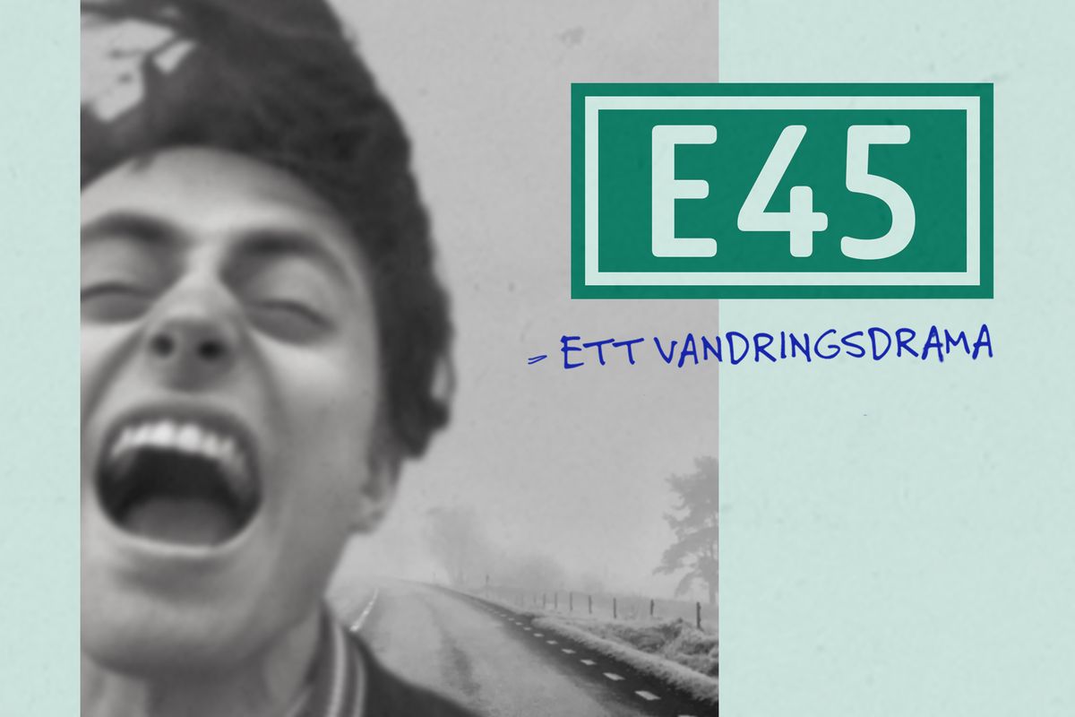 E45 \u2013 ett vandringsdrama