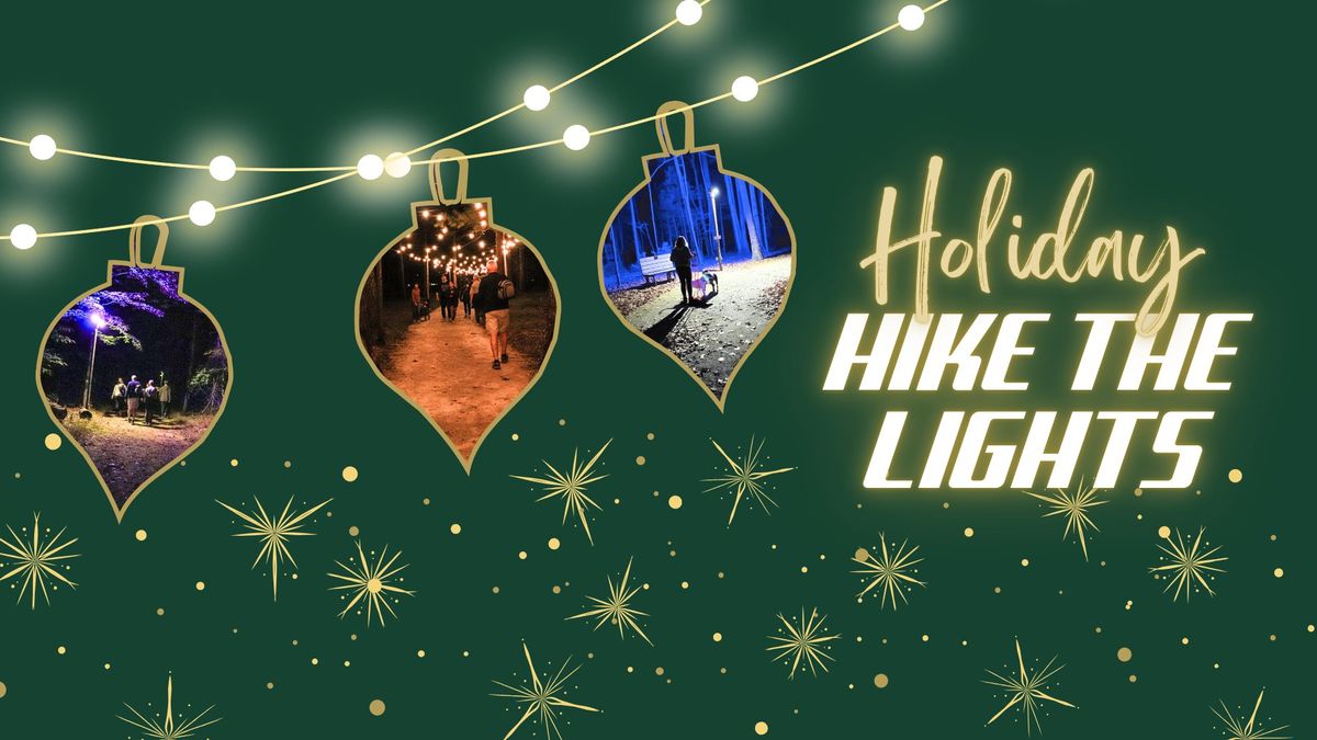 Holiday Hike the Lights: 12\/20-12\/29