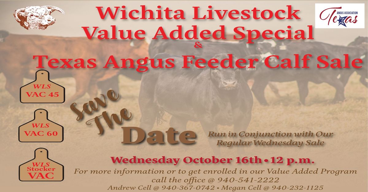 Value Added Special & Texas Angus Feeder Calf Sale