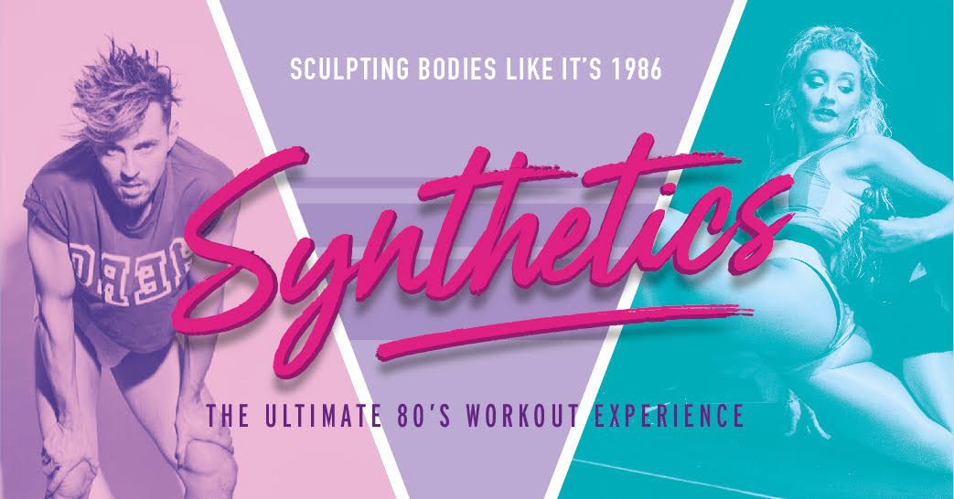 Synthetics - The Ultimate 80's Workout