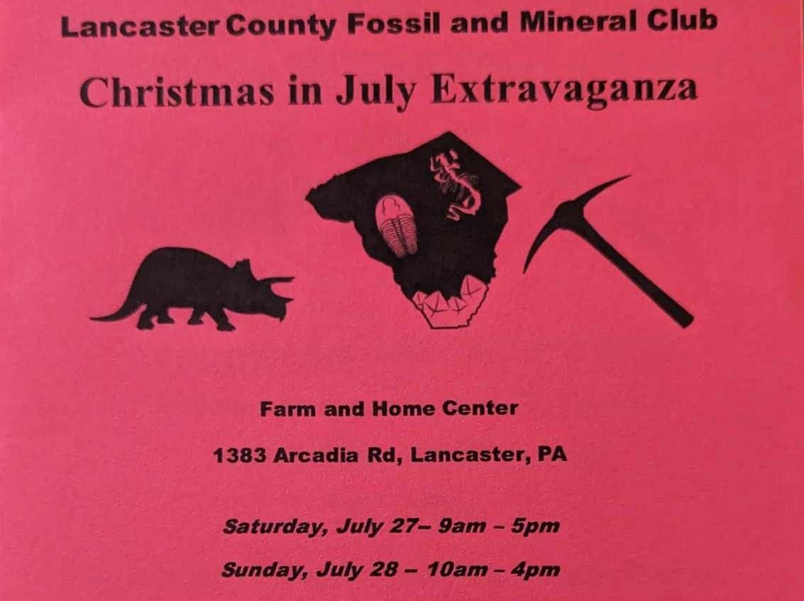 Lancaster County Fossil and Mineral Clubs Christmas in July Extravaganza!